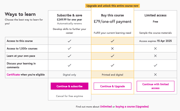 Descrizione immagine: l'immagine mostra 3 diverse opzioni disponibili tra cui scegliere: Abbonati e risparmia, Acquista questo corso e Accesso limitato. Ogni opzione indica il costo o se puoi iscriverti gratuitamente e i benefici per ogni categoria